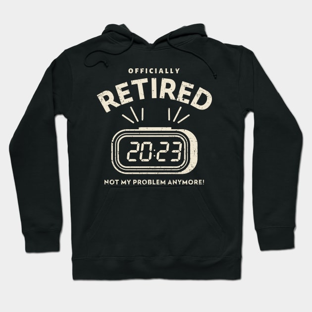 Officially Retired 2023 Not My Problem Anymore Hoodie by Etopix